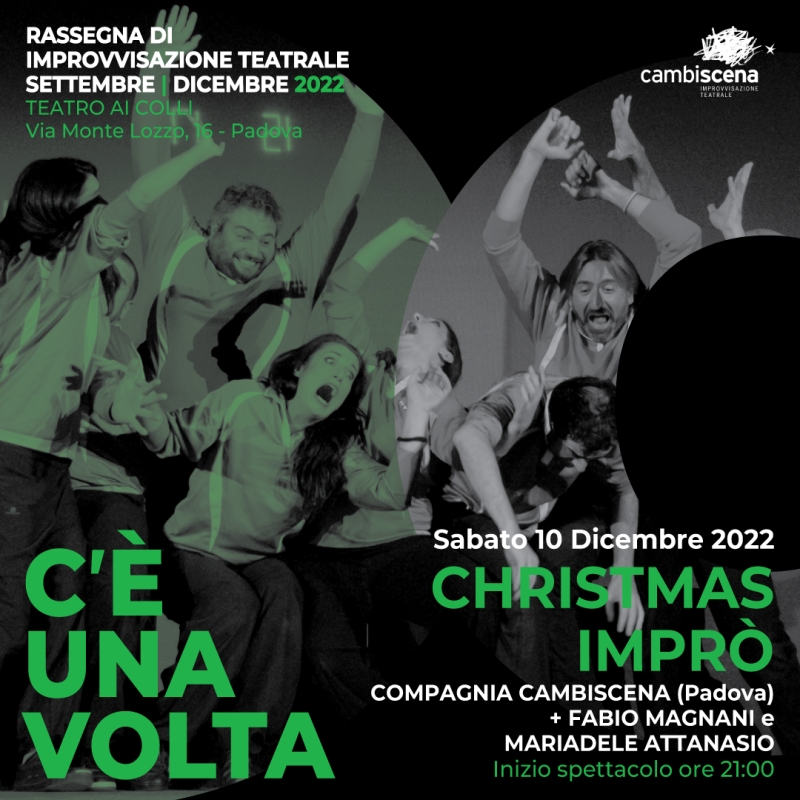 &quot;CHRISTMAS IMPRÒ&quot; spettacolo della rassegna C&#039;È UNA VOLTA 2022 al Teatro ai Colli di Padova